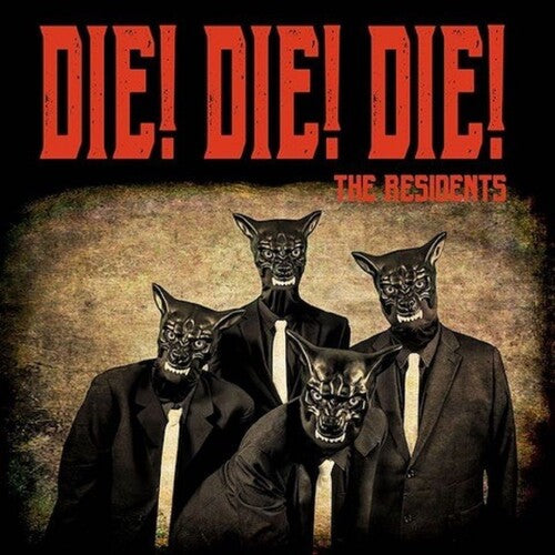 The Residents - Die Die Die
