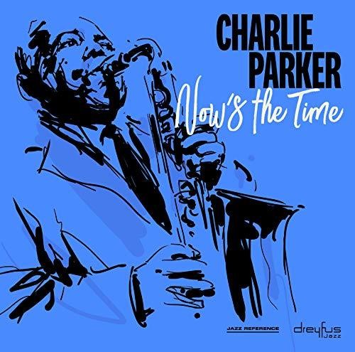 Charlie Parker - Now's the Time