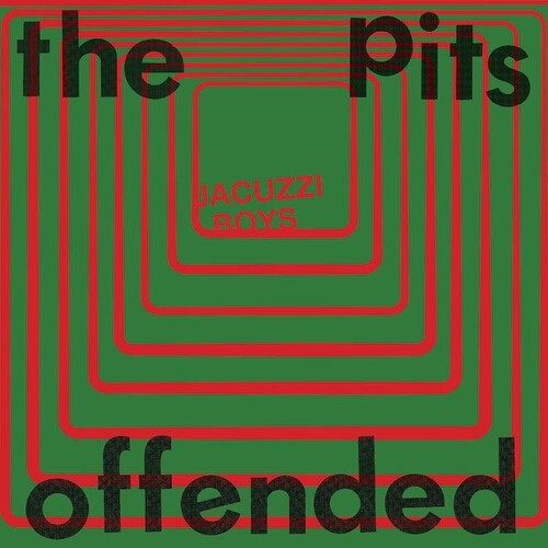 Jacuzzi Boys - The Pits / Offended [7-inch]