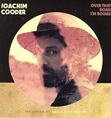 Joachim Cooder - Over That Road I
