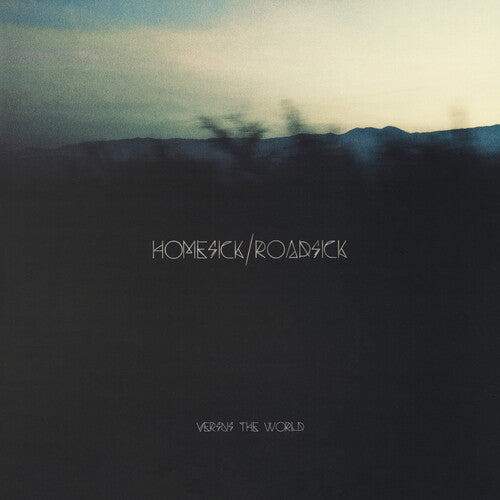 Versus the World - Homesick / Roadsick