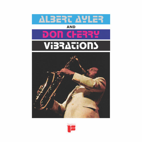 Albert Ayler - Vibrations