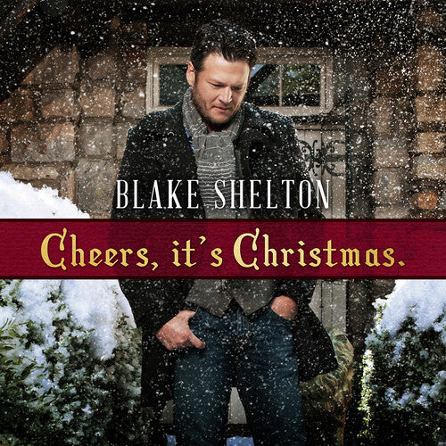 Blake Shelton - Cheers It