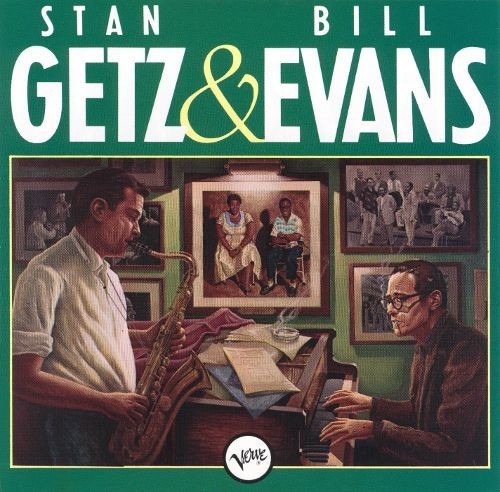 Stan Getz & Bill Evans - Stan Getz & Bill Evans