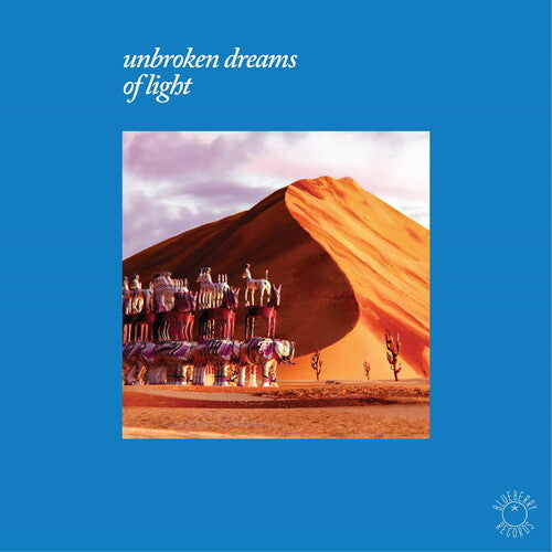 Various Artists - Unbroken Dreams Of Light (Various Artists)