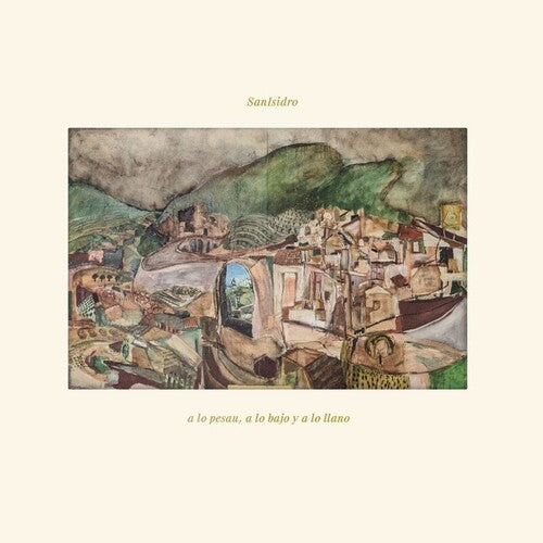 Sanisidro - A Lo Pesau, A Lo Bajo Y A Lo Llano