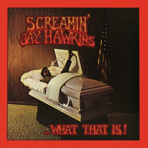 Screamin Jay Hawkins - ...What That Is!