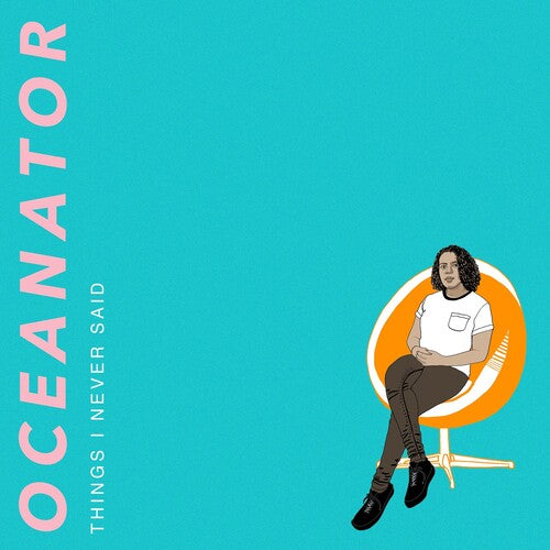 Oceanator - Things I Never Said (Orange Swirl)