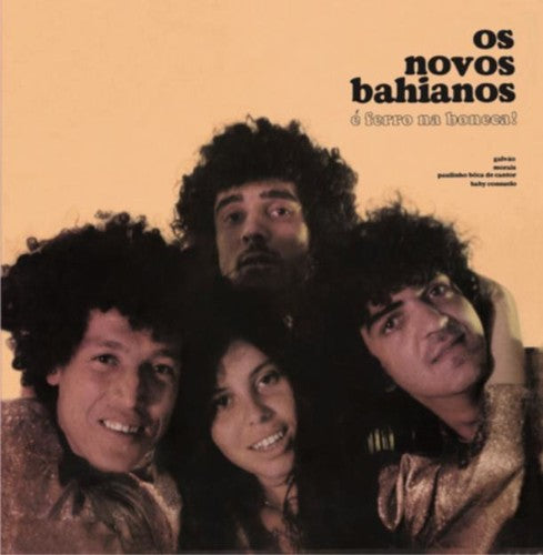 Os Novos Bahianos - E Ferro Na Boneca!