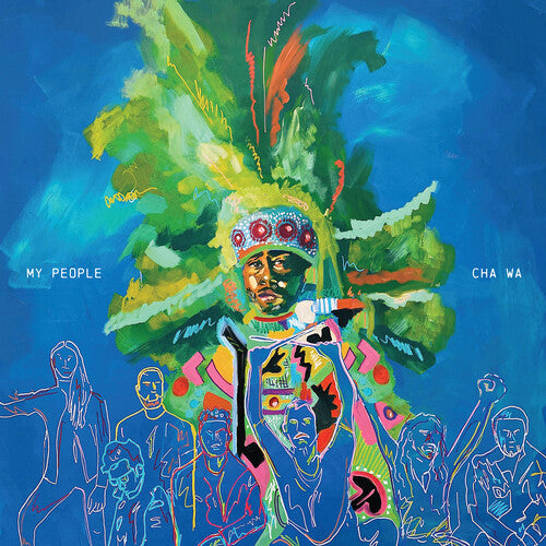 Cha Wa - My People (Mardi Gras Splatter)