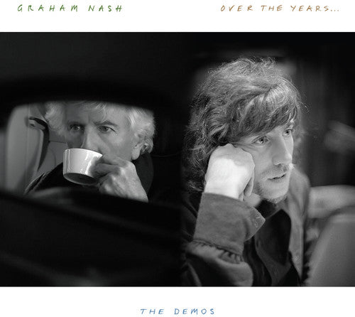 Graham Nash - Over The Years... The Demos