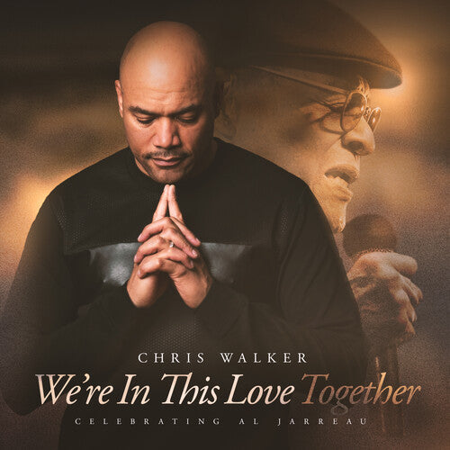 Chris Walker - We're In This Love Together (Soundstone)