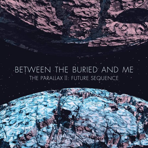 Between the Buried and Me - The Parallax II: Future Sequence (Marble)
