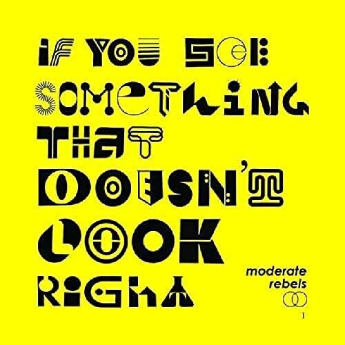 Moderate Rebels - If You See Something That Doesn't Look Right [Yellow Colored Vinyl]