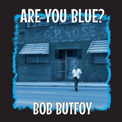 Bob Butfoy - Are You Blue? (Limited 10 )