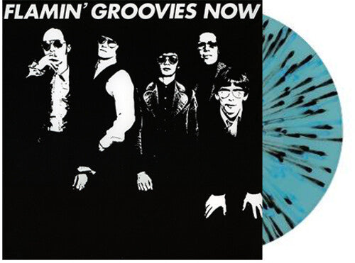 Flamin' Groovies - Now - Blue and Black Splatter (Limited Ed. Exclusive)