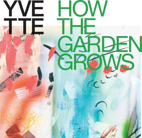 Yvette - How The Garden Grows (Multicolor Explosion)