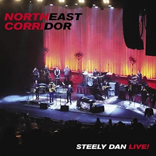 Steely Dan - Northeast Corridor: Steely Dan Live!