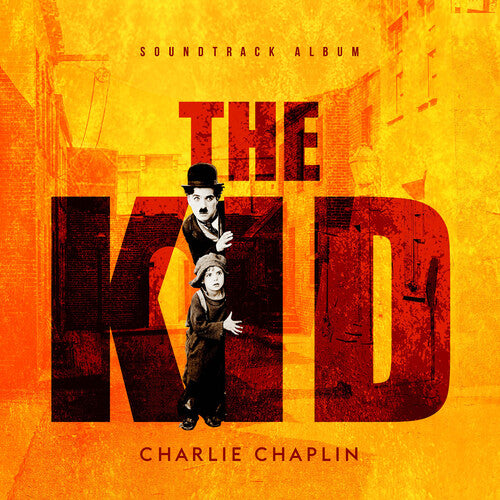 Charlie Chaplin - The Kid (Original Soundtrack)