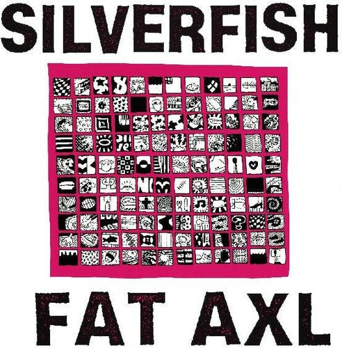 Silverfish - Fat Axl