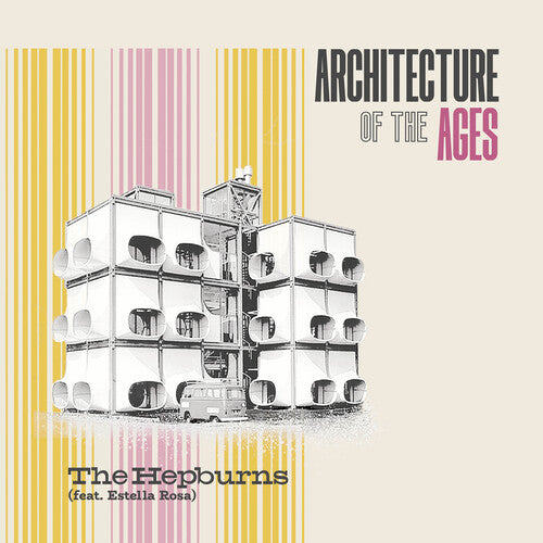 The Hepburns ft. Estella Rosa - Architecture of the Age