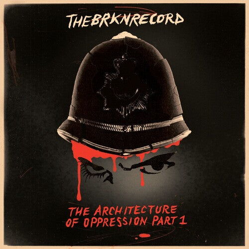 Brkn Record - The Architecture Of Oppression Part 1