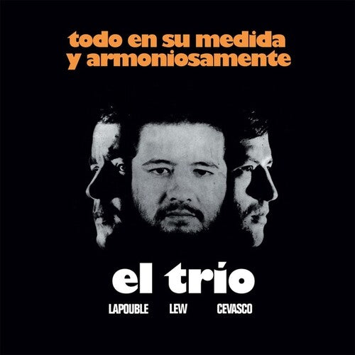 EL Trío - Todo En Su Medida Y Armoniosamente
