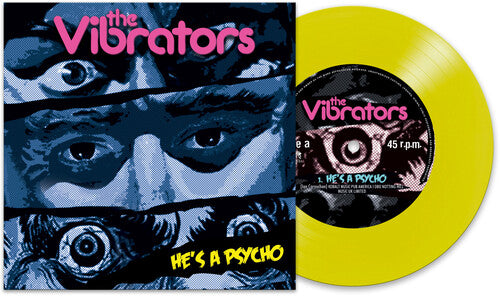 The Vibrators - He's A Psycho (Yellow)