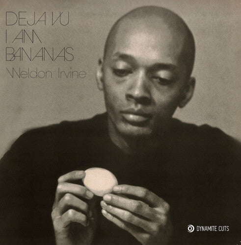Weldon Irvine - Deja Vu / I Am / Bananas