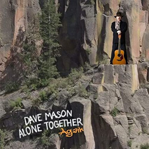 Dave Mason - Alone Together Again