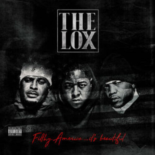 The LOX - Filthy America...It