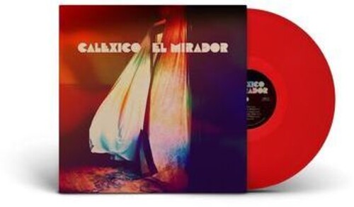 Calexico - El Mirador [Limited Red Colored Vinyl]