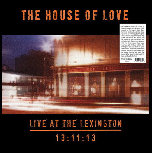 The House of Love - Live At The Lexington 13:11:13