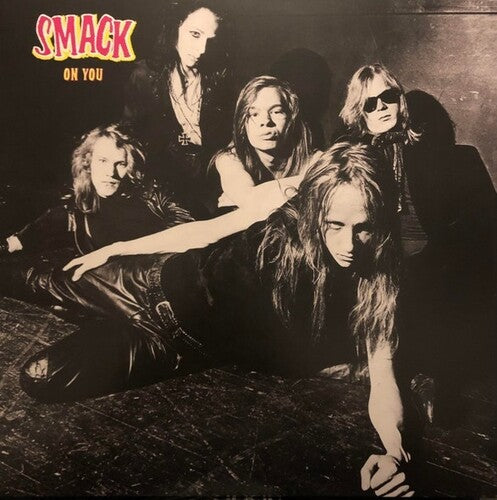 Smack - On You