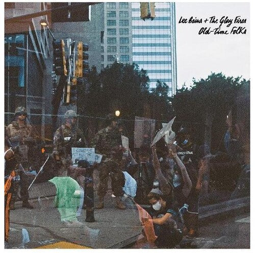 Lee Bains III & the Glory Fires - Old-time Folks