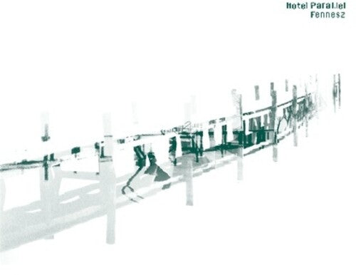Fennesz - Hotel Paral lel