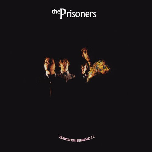 The Prisoners - Wisermiserdemelza  180gm transparent orange vinyl.