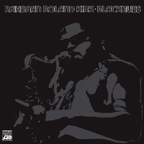 Rahsaan Roland Kirk - Blacknuss