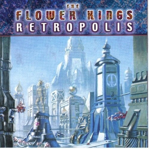 The Flower Kings - Retropolis (Re-issue 2022)