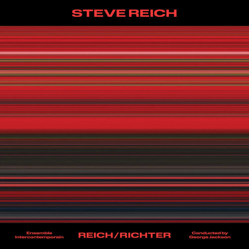 Ensemble intercontemporain & George Jackson - Steve Reich: Reich/Richter