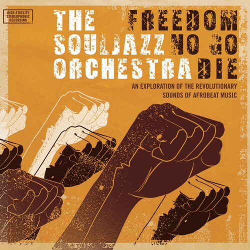The Souljazz Orchestra - Freedom No Go Die (Do Right 20 Edition) [TANGERINE]