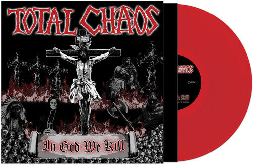 Total Chaos - In God We Kill - RED