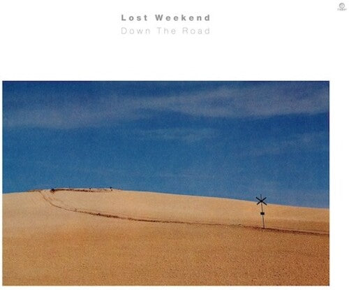 The Lost Weekend - Down The Road