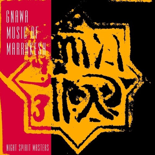 Gnawa Music of Marrakesh - Night Spirit Masters