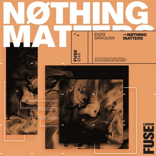 Enzo Siragusa - Nothing Matters