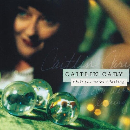 Caitlin Cary - While You Weren