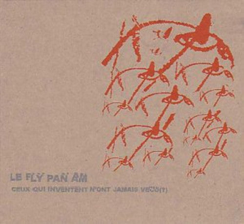 Fly Pan Am - Ceux Qui Inventent N
