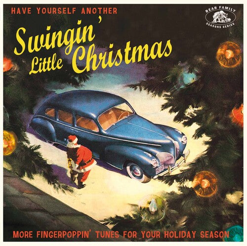 Various Artists - Have Yourself Another Swingin' Little Christmas: More Fingerpoppin' Tunes For Your Holiday Season (Various Artists)