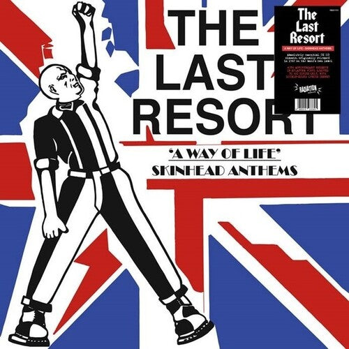 The Last Resort - A Way Of Life: Skinhead Anthems