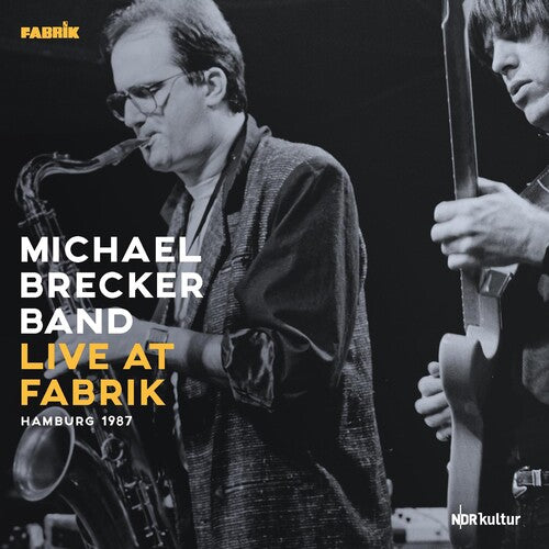 Michael Brecker - Live At Fabrik Hamburg 1987